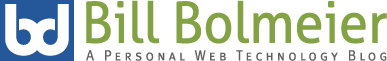 Bill Bolmeier - A Web Technology Blog